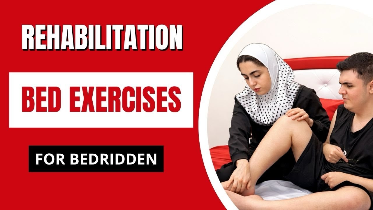 Bed Rehab Exercises 