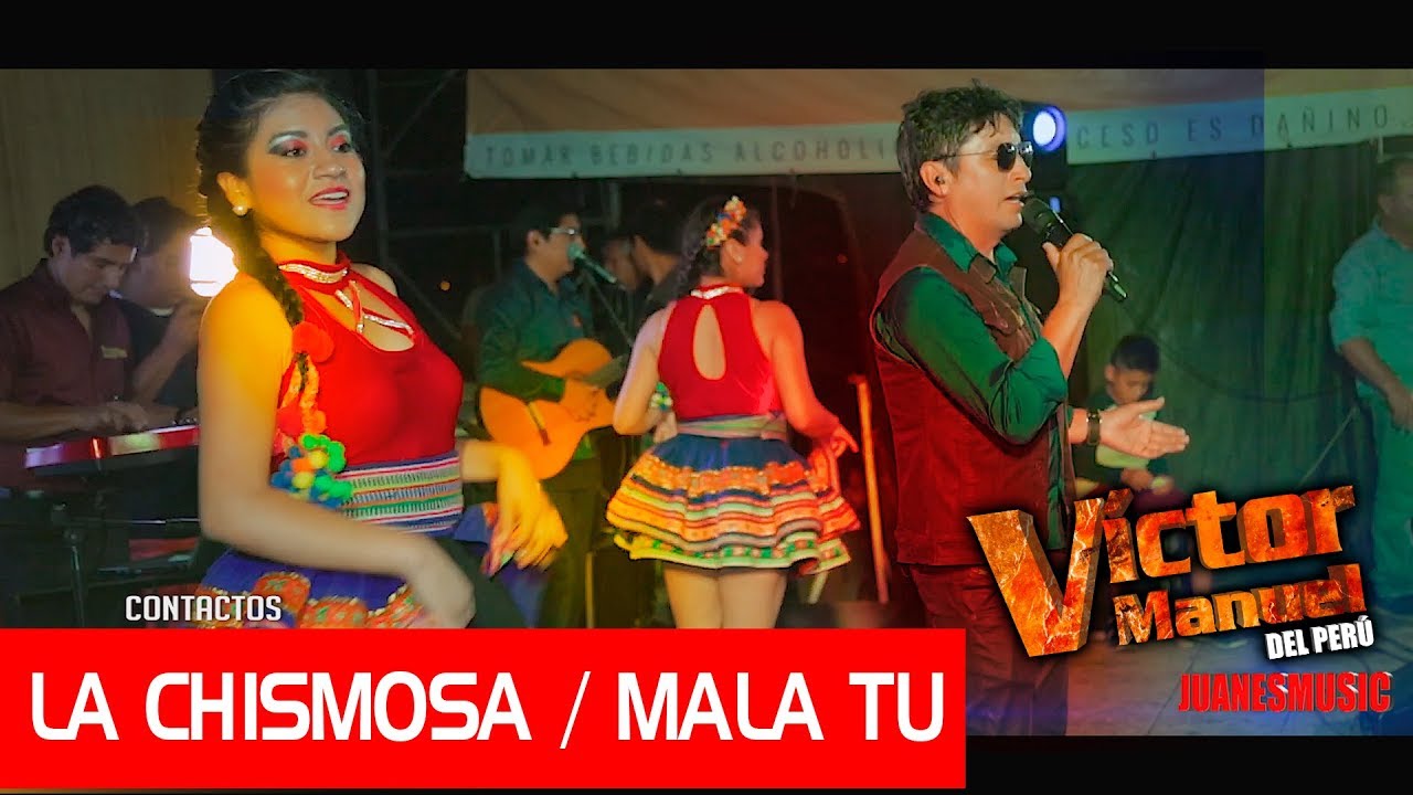 LA CHISMOSA, MALA TU / Víctor Manuel del Perú 2018 / Concierto Estadio Muzga / 4k JUANESMUSIC