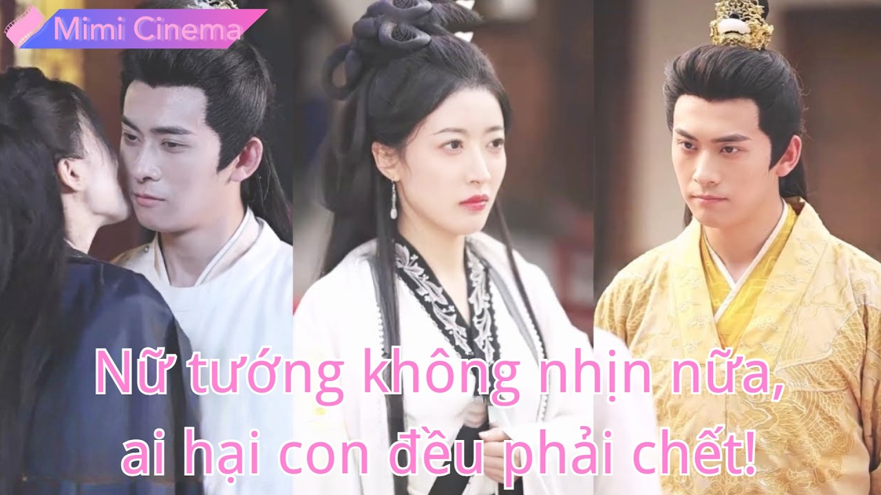 Nữ tướng không giả vờ nữa, ai dám phản bội hay hại con cô đều phải chết!#240806flB2