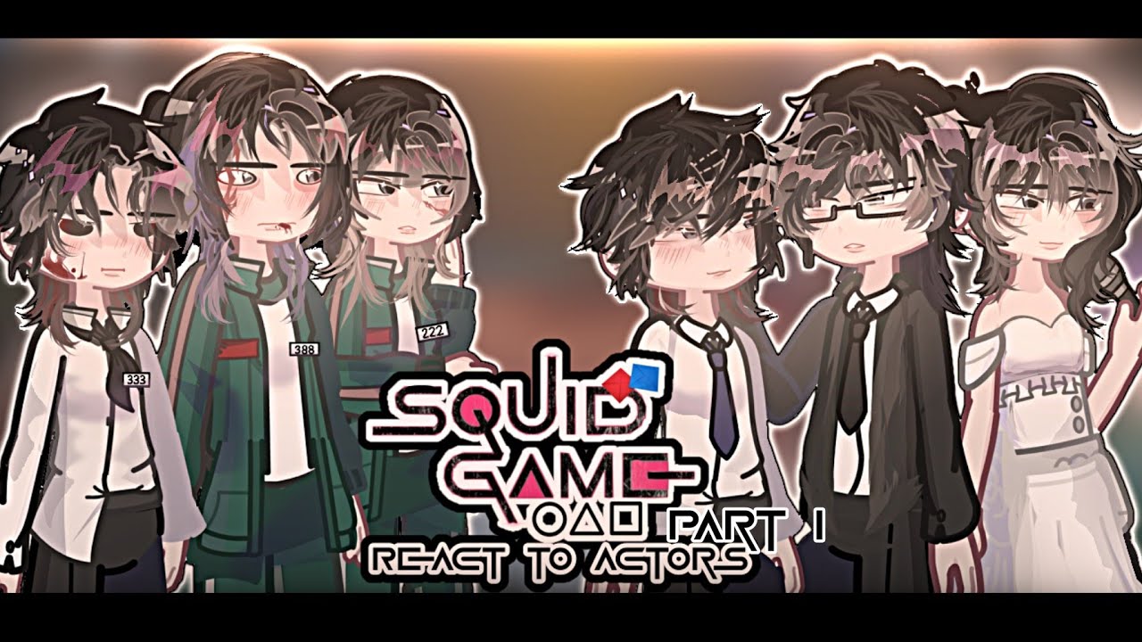 [ Squid Game 2 react to their Actors ] || Squid Game 2 || Gcrv|| Gacha life 2 || Part 1 || ⋆｡°✩