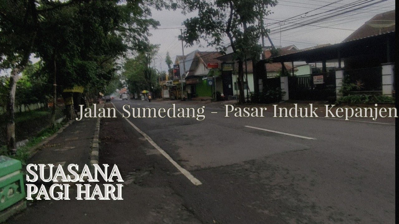 Suasana Pagi | Jl. Sumedang - Pasar Cokoleo, Kepanjen | Kab. Malang Jawa Timur