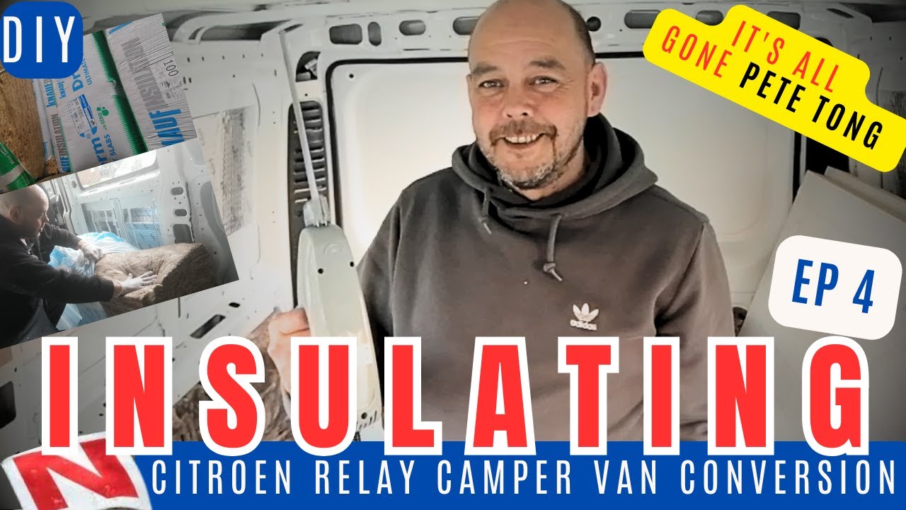 How to Insulate your Van Walls  & Vapour Barrier - Citroen Relay SWB -  Camper van Conversion