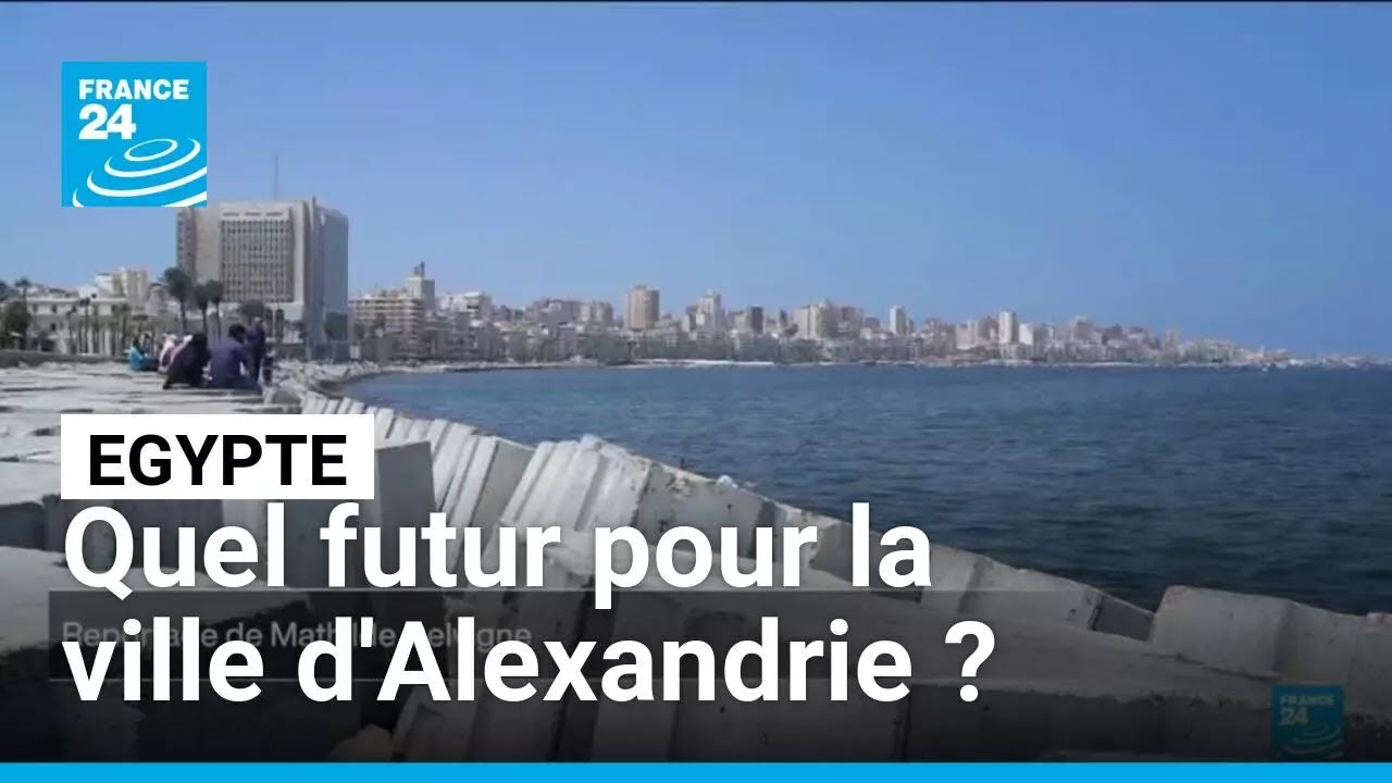 Egypte : la ville d'Alexandrie menac&eacute;e de disparition &bull; FRANCE 24