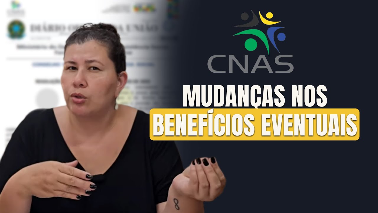 Mudança nos Benefícios Eventuais (na prática) com a Res. 213/2025:  | Kizzy