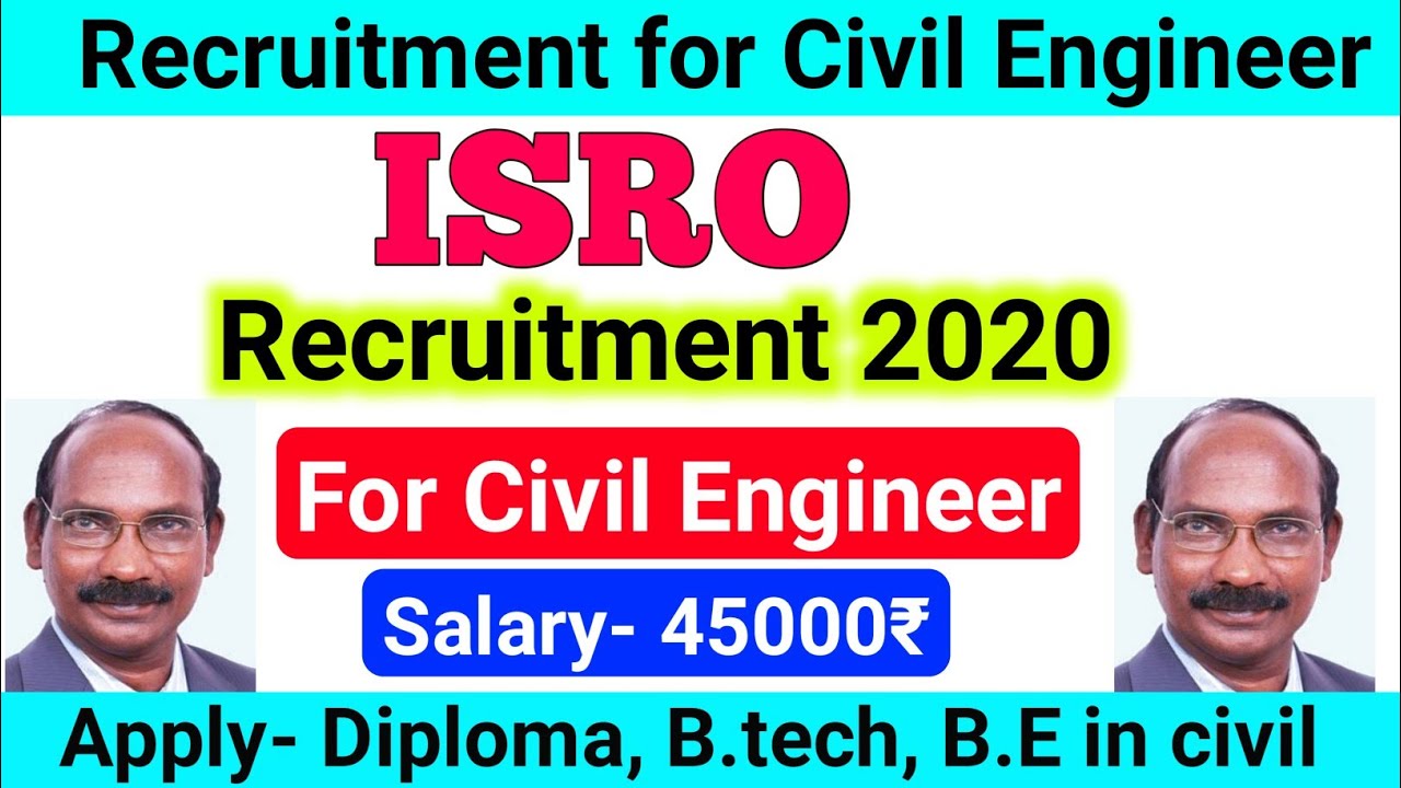 ISRO recruitment 2020 for civil engineers | BTech | Diploma | M.tech | latest civil engineering jobs