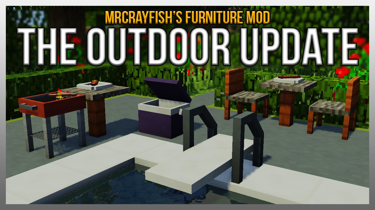 MrCrayfish's Furniture Mod: The Outdoor Update Showcase!
