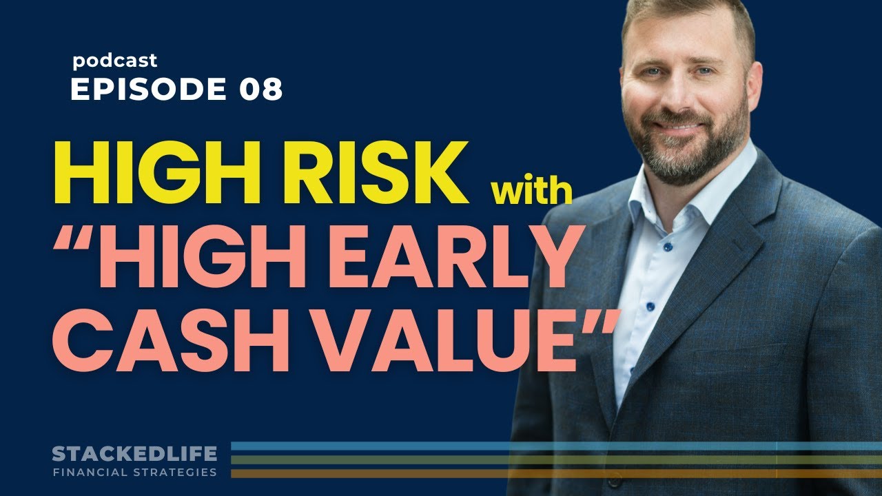 High Risk with High Early Cash Value Whole Life Insurance