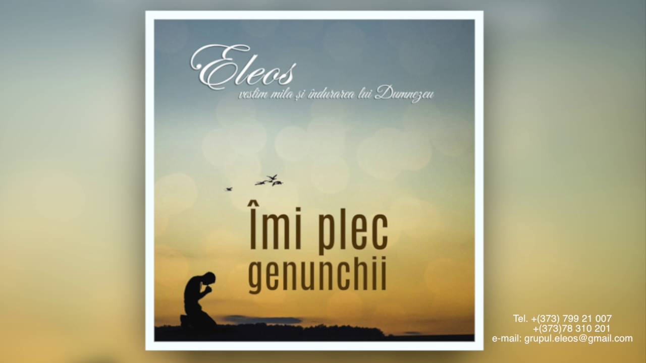 &Icirc;ncrede-te &icirc;n Domnul | Grupul Eleos