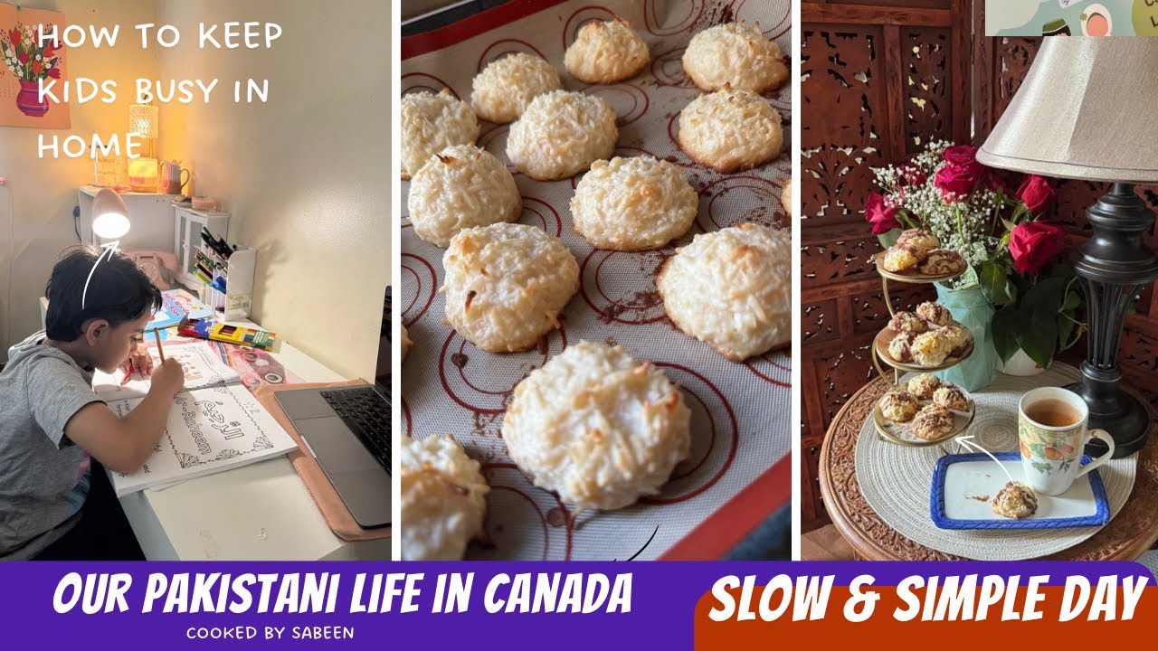 A Simple Humble Day💕Coconut Macaroons|Pakistani Mom in Canada| Cozy day|Little Dreamland Creations
