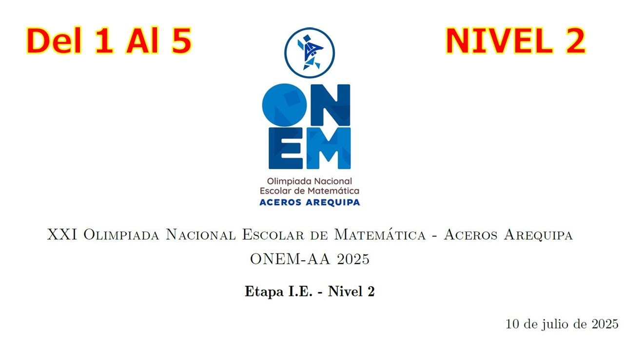 ONEM NIVEL 2 - ETAPA INSTITUCIONAL, 2025 ACEROS AREQUIPA (DEL 1 AL 5)