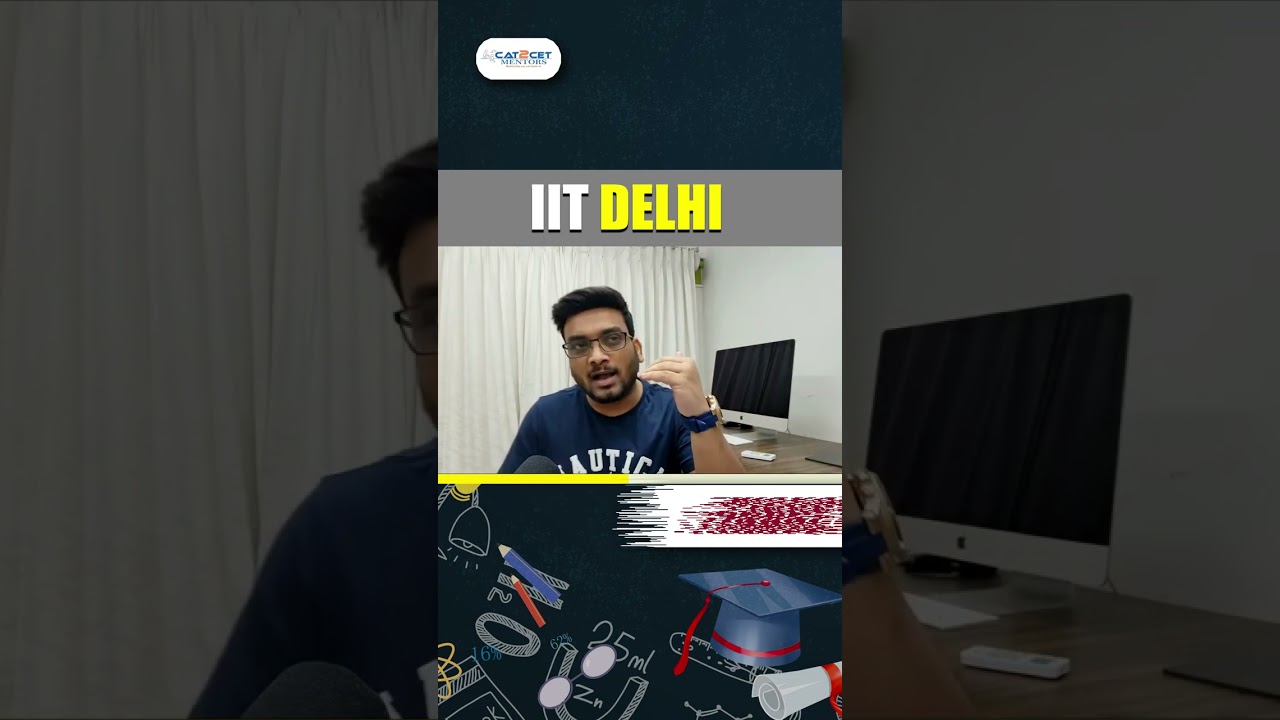 IIT DELHI | MBA | CAT Cutoff 97 Percentile