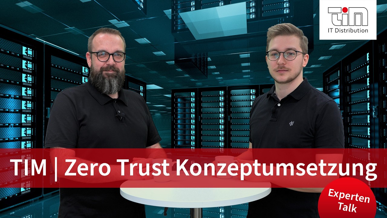 TIM Experten Talk | Zero Trust Konzeptumsetzung
