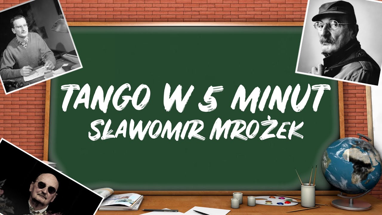 SŁAWOMIR MROŻEK | TANGO W 5 MINUT | Z POLSKIEGO NA NASZE #52