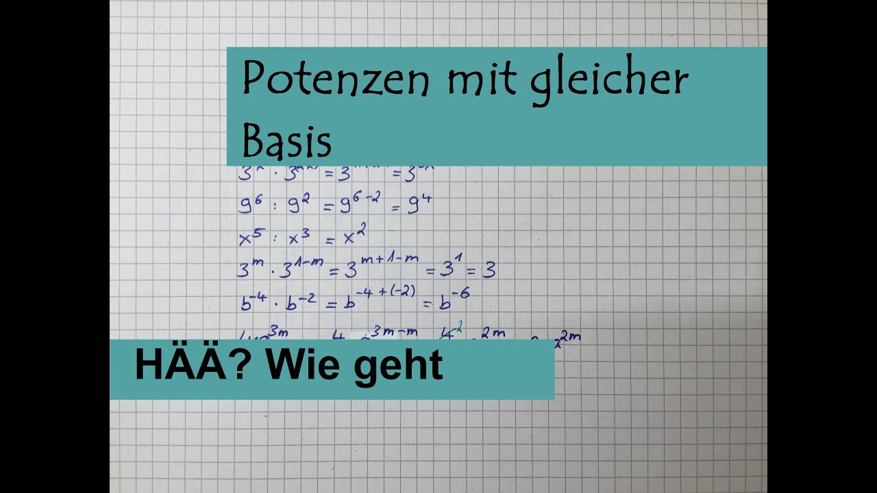 Potenzen mit gleicher Basis multiplizieren und dividieren