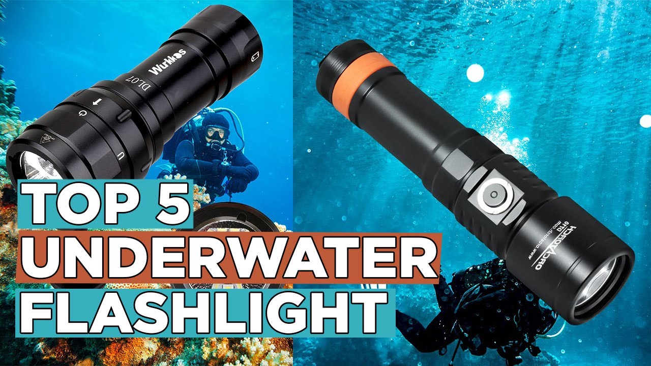 Top 5 Best Underwater Flashlight