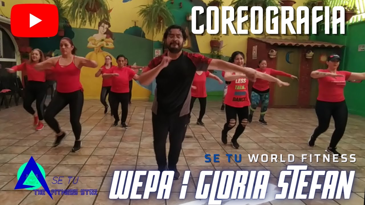 WEPA - GLORIA ESTEFAN | COREOGRAFIA FT. ISMA | SE TU THE STAR FITNESS