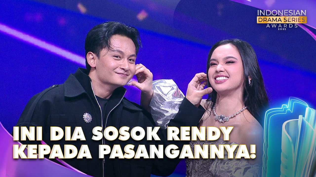 Rendy Pasangan Yang Romantis Bagi Lyodra | INDONESIAN DRAMA SERIES AWARDS 2025