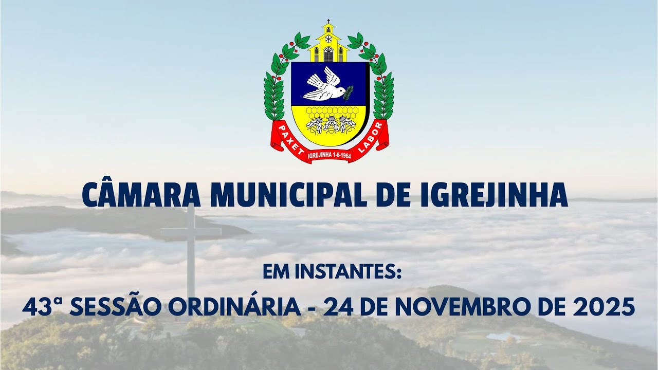 43ª Sessão Ordinária - 24 de novembro de 2025