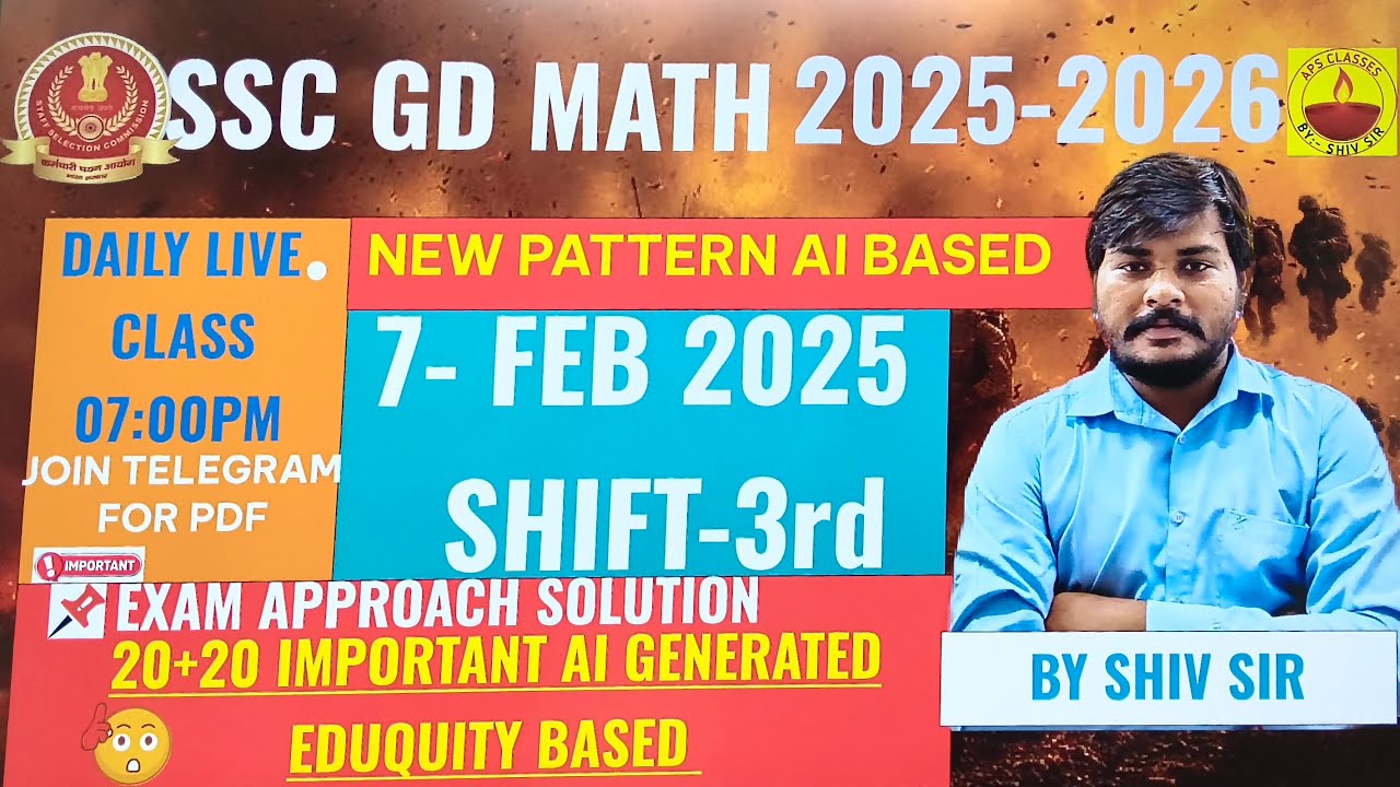 SSC GD MATH SOLUTION 7-FEB 2025 SHIFT 3RD 2025 AI BASED QUESTION DETAIL ANALYSIS BY SHIV SIR  