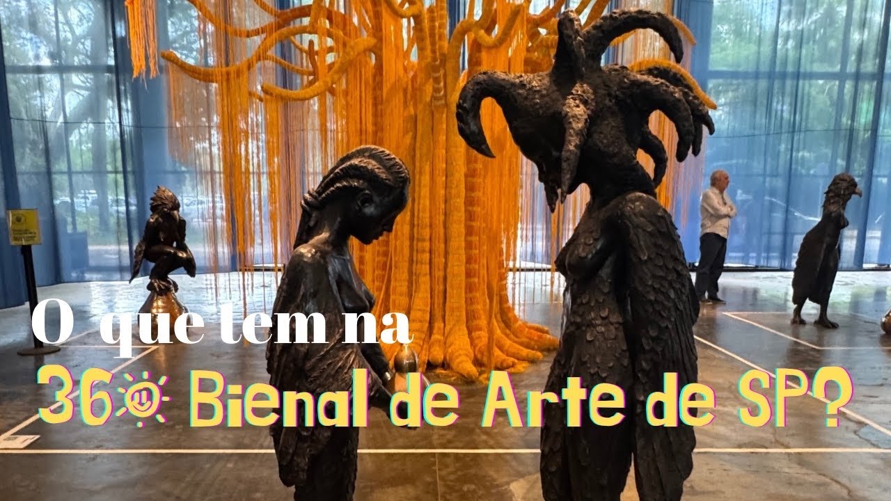 36ª Bienal de Arte de São Paulo! O que tem lá?! 