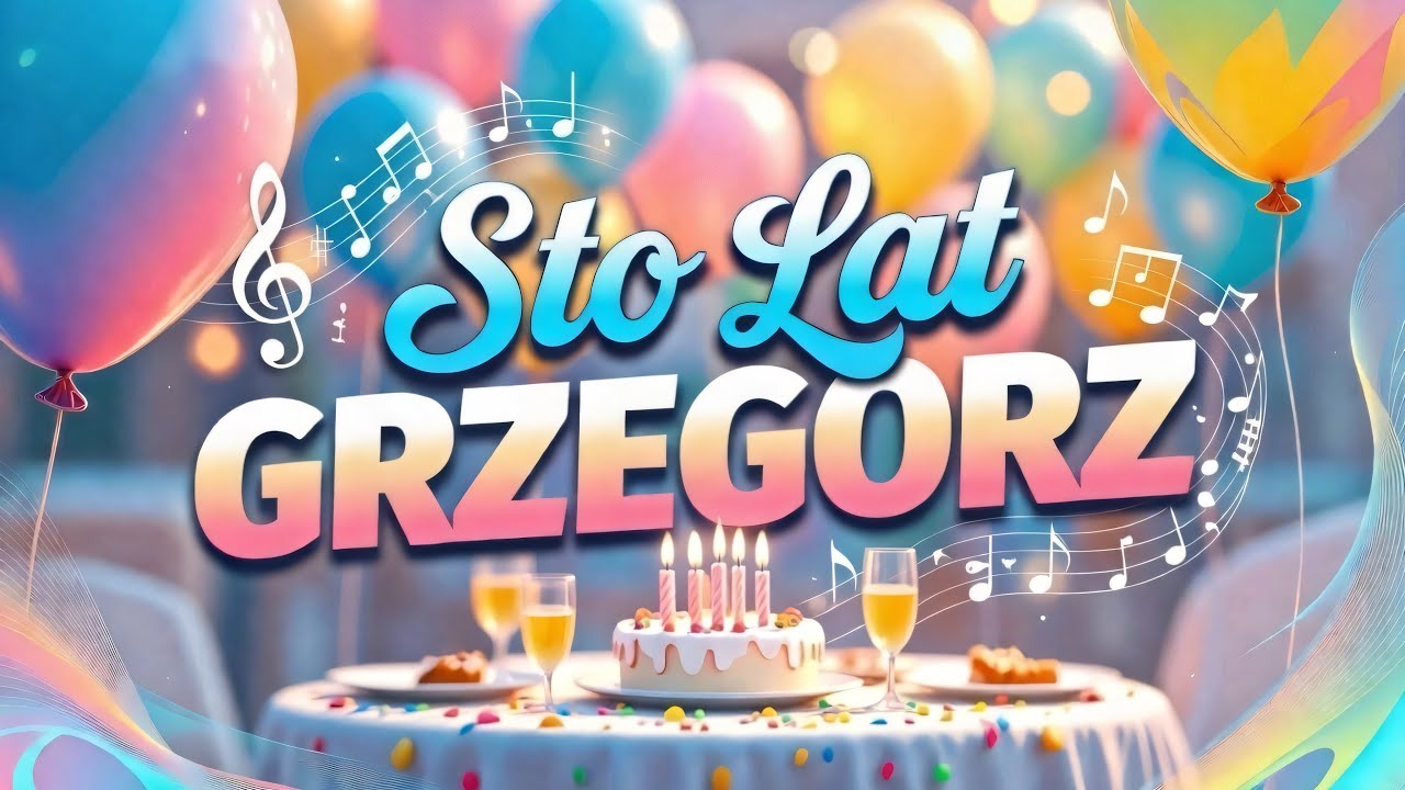 IMIENINY GRZEGORZA 2026 🔆 Piosenka i Życzenia Imieninowe dla Grzegorza | Grzesia