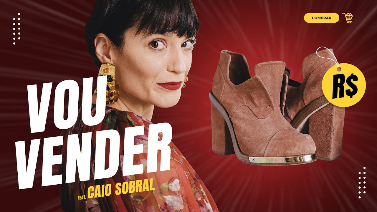 VOU VENDER OS MEUS SAPATOS! - com Caio Sobral