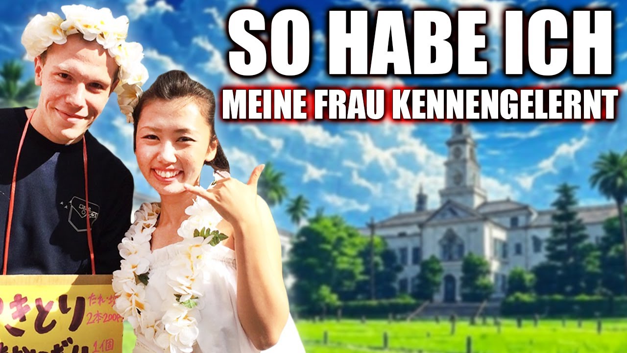 So habe ich MEINE japanische FRAU wirklich kennengelernt