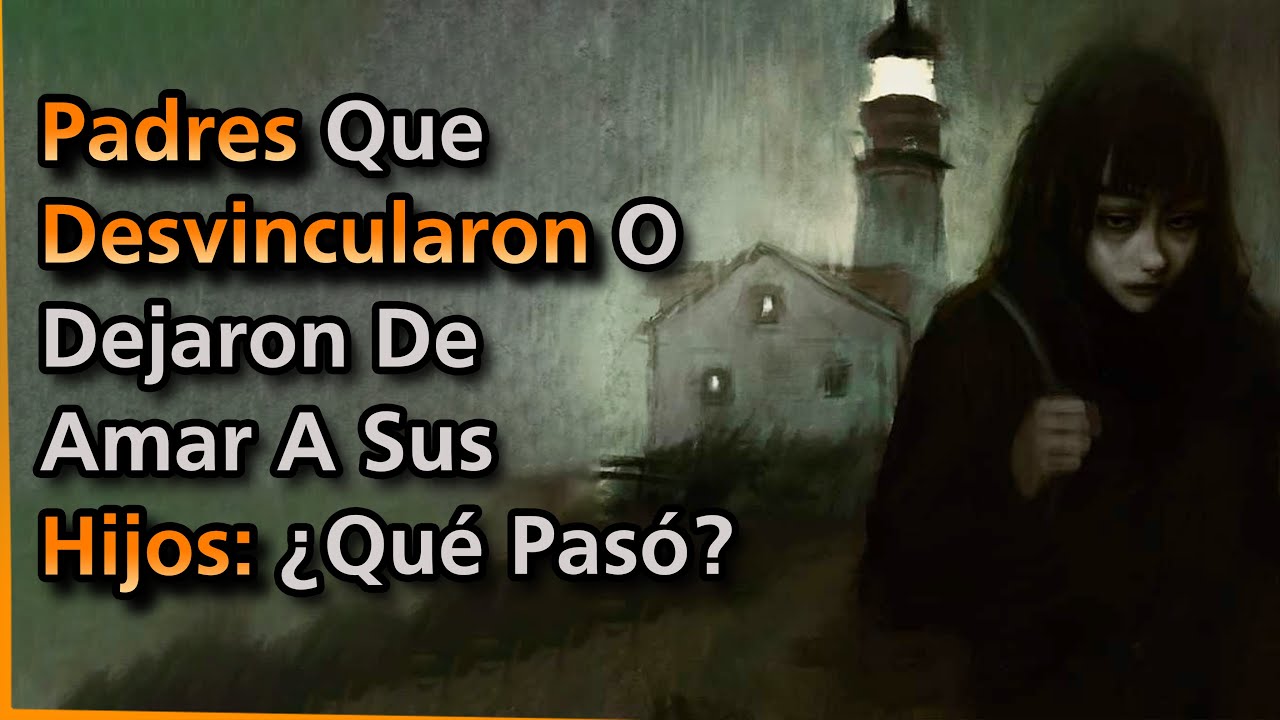 PADRES que DESHEREDARON o dejaron de amar a sus HIJOS, ¿qué pasó?