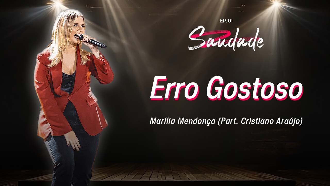 Erro Gostoso - Mar&iacute;lia Mendon&ccedil;a Part. Cristiano Ara&uacute;jo | EP. Saudade 01 (Intelig&ecirc;ncia Artificial)