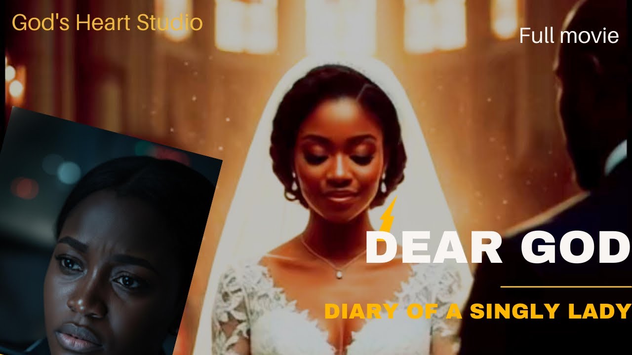 She Waited on God for the Right Man | DEAR GOD (Full Christian Movie)