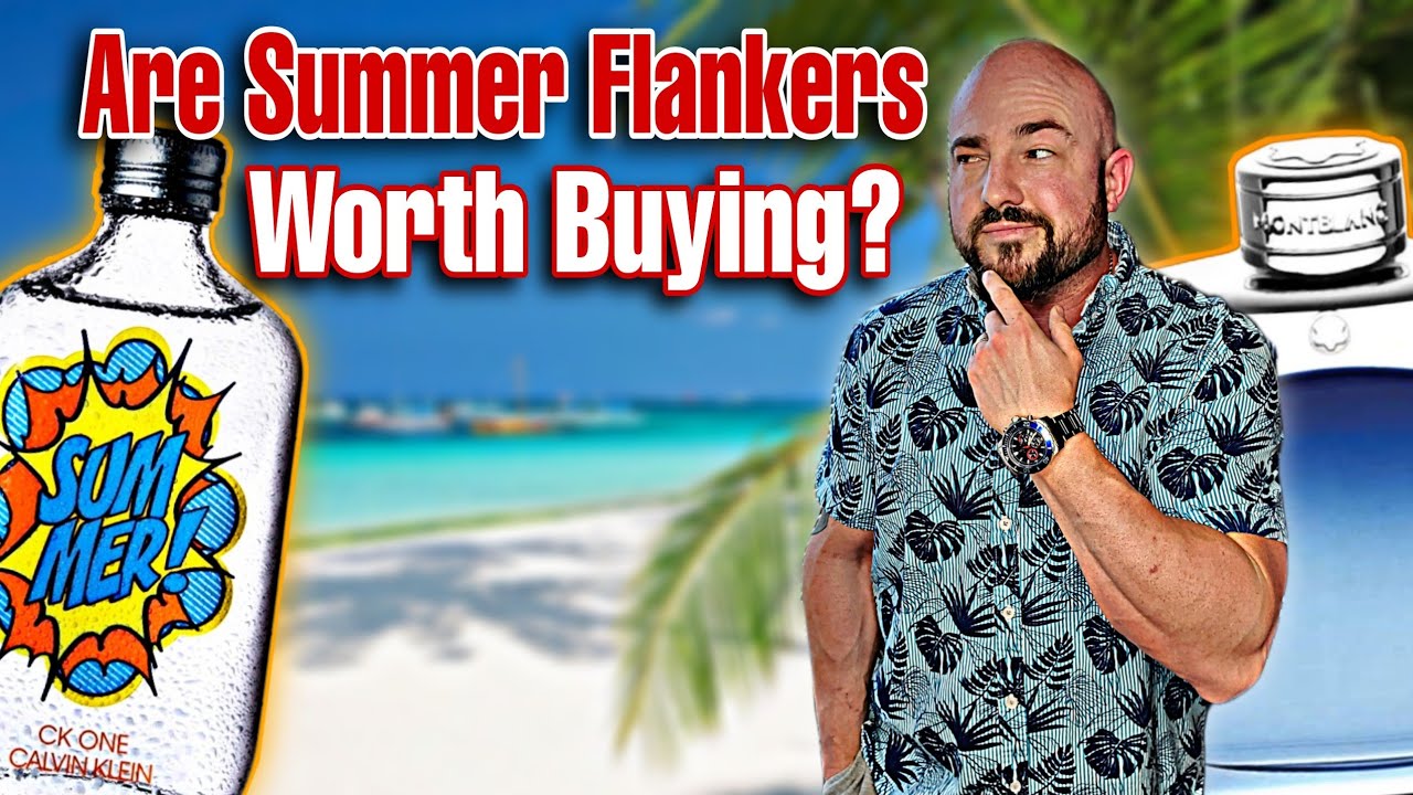 Are Summer Fragrance Flankers Worth Buying? | Best Cologne Summer Editions