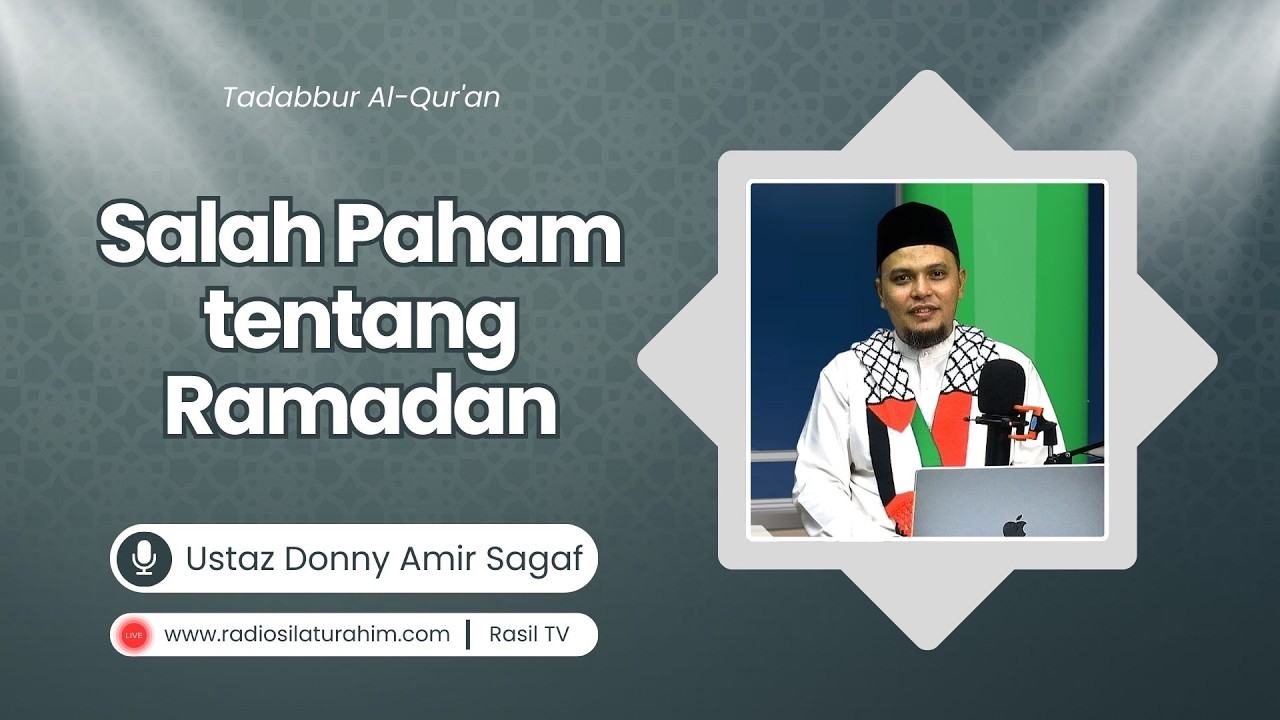 Salah Paham tentang Ramadan || Ustaz Donny Amir Sagaf