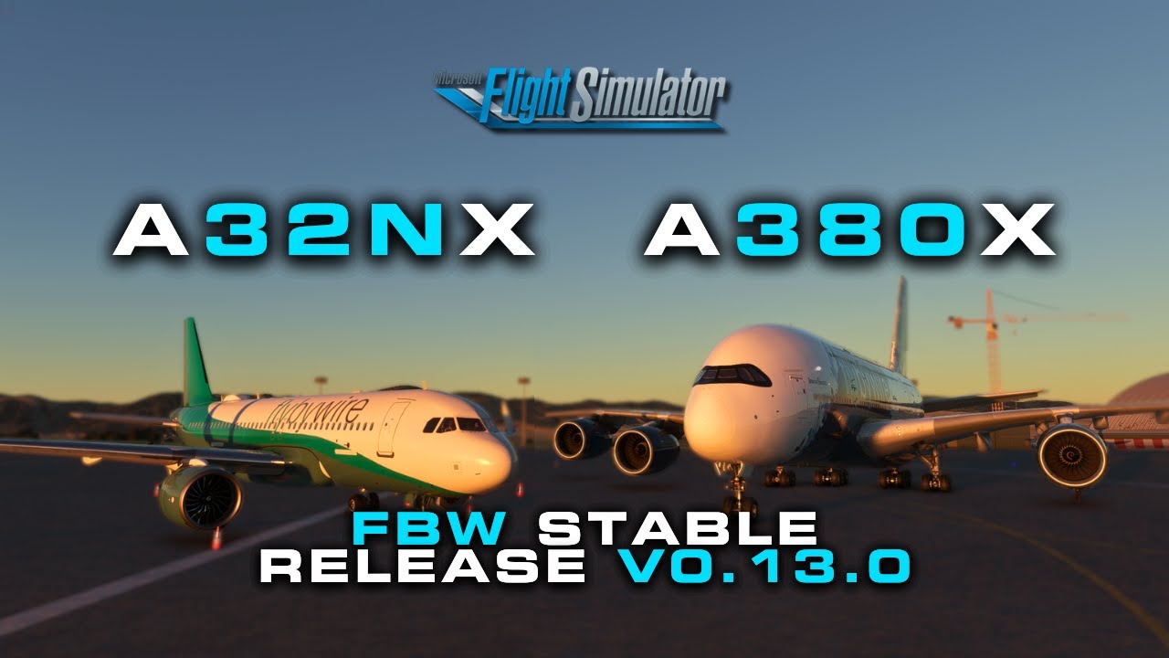 FBW Releases New A320 & A380 Stable Versions &ndash; Here&rsquo;s What&rsquo;s New
