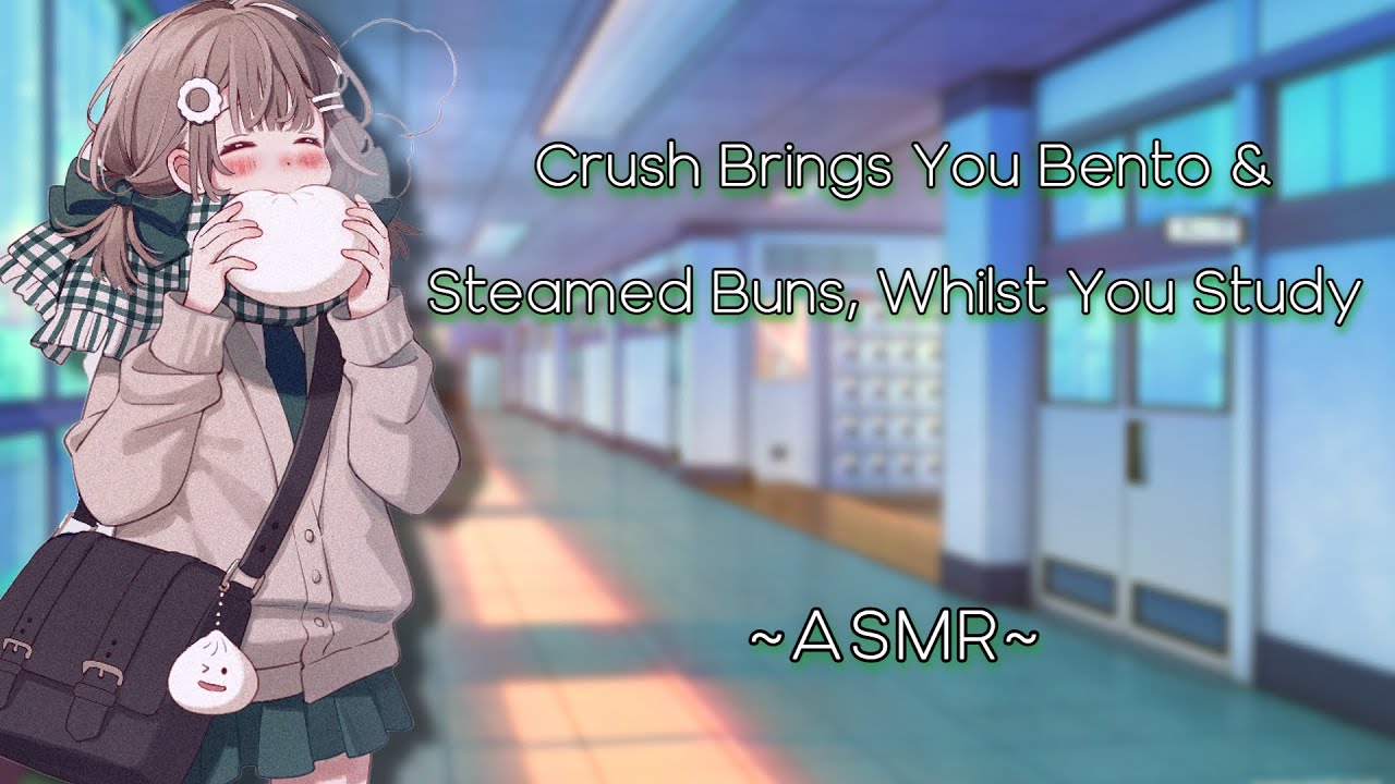 Crush Brings You Bento & Steamed Buns, Whilst You Study [ASMR] [F4M]