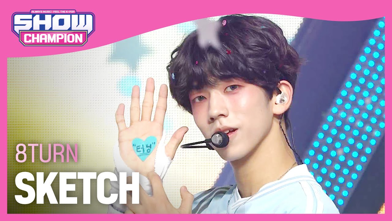 에잇턴(8TURN) - SKETCH l Show Champion l EP.487