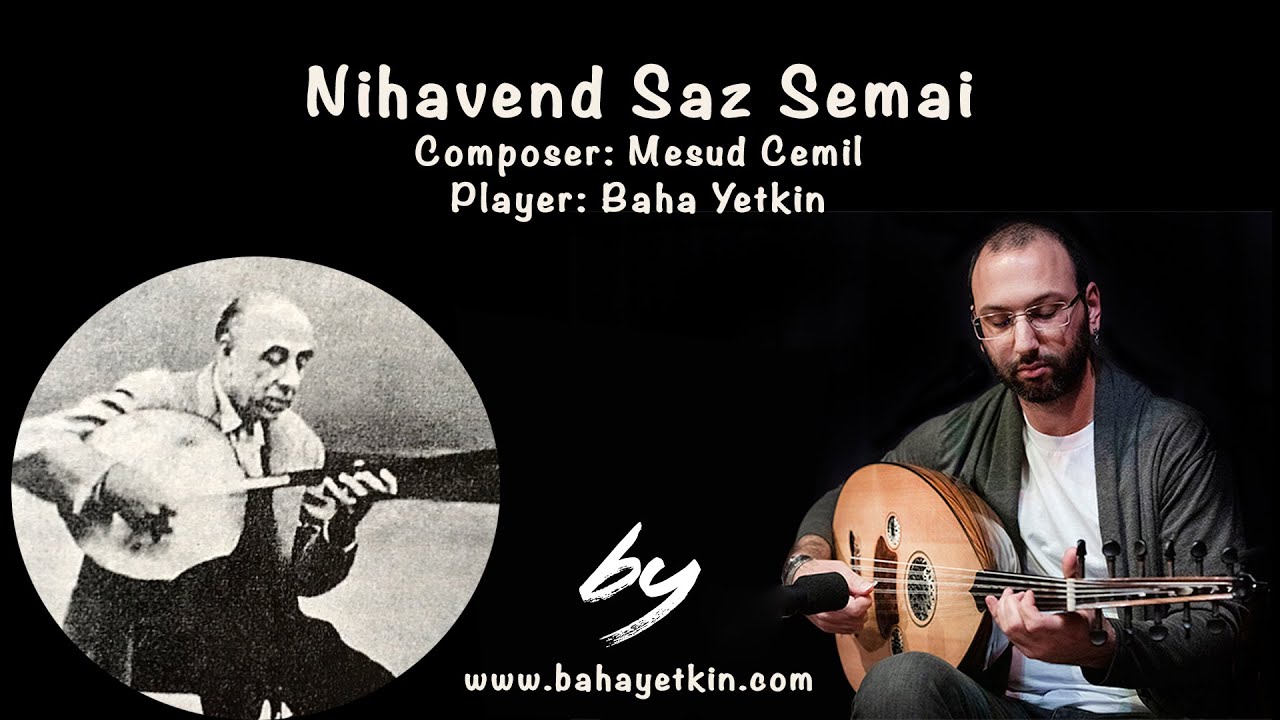 Nihavend Saz Semai (Mesud Cemil) by Baha Yetkin
