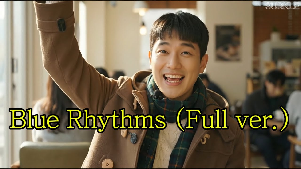 Blue Rhythms (Full ver.) MV