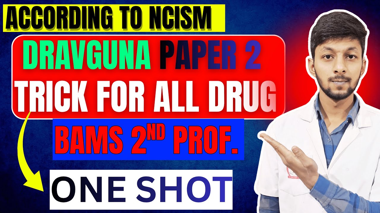 Dravyaguna Paper 2 One Shot Trick 🔥 | All Drugs in Easy Way | BAMS 2nd Prof Guaranteed Revision
