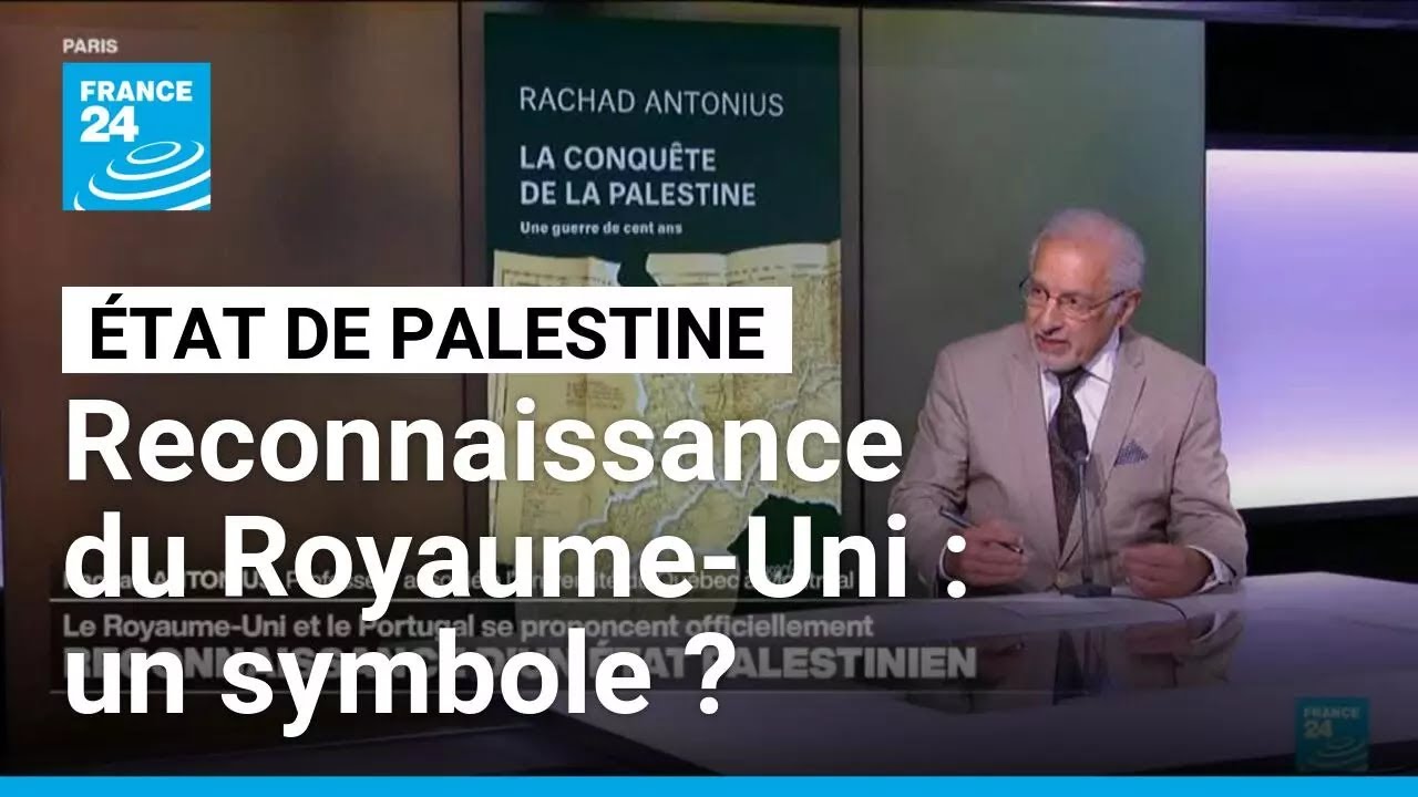 Reconnaissance d'un Etat palestinien au Royaume-Uni : seulement un symbole ? • FRANCE 24