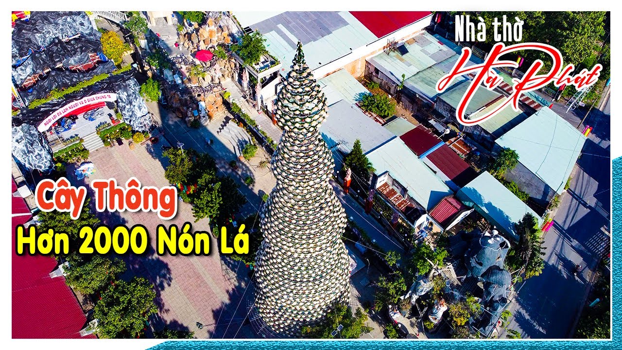 ĐỘC ĐÁO cây thông HƠN 2000 CHIẾC NÓN LÁ mừng Chúa Giáng Sinh tại nhà thờ Hà Phát Tân Biên