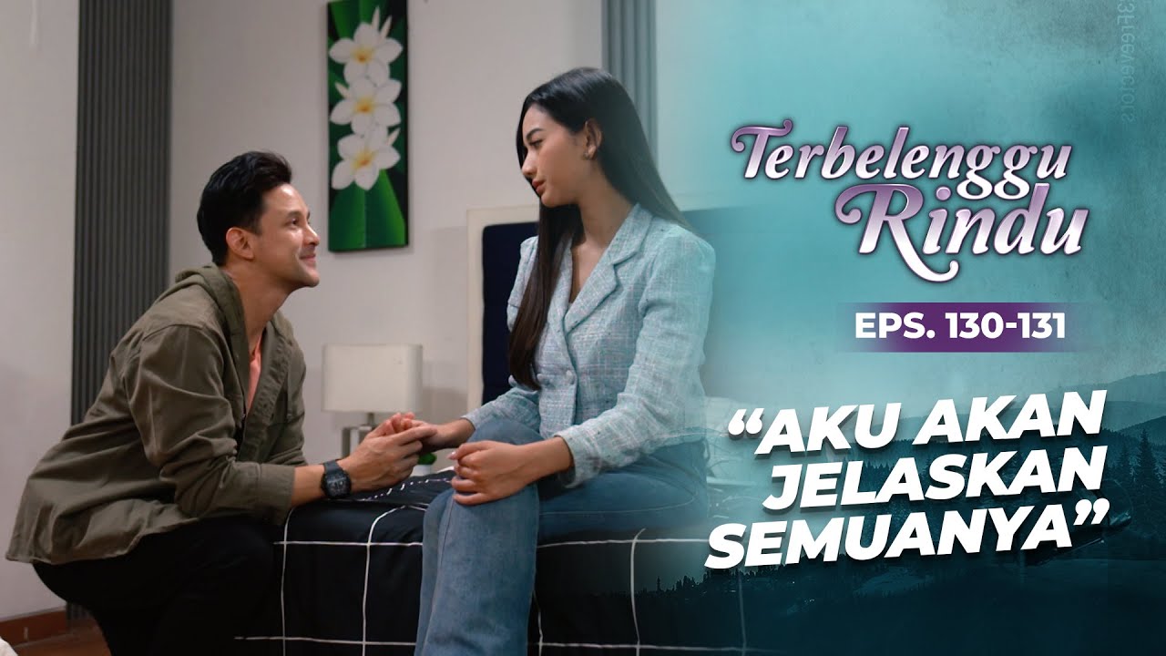 Amira Berikan 1 Kesempatan Untuk Mas Biru Jelaskan Semuanya | TERBELENGGU RINDU | EPS. 130-131 (3/3)
