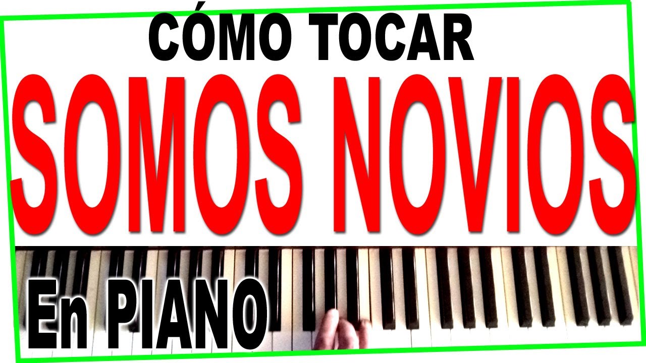 SOMOS NOVIOS - PIANO Facil Tutorial ❤️ Cómo tocar con notas y acordes