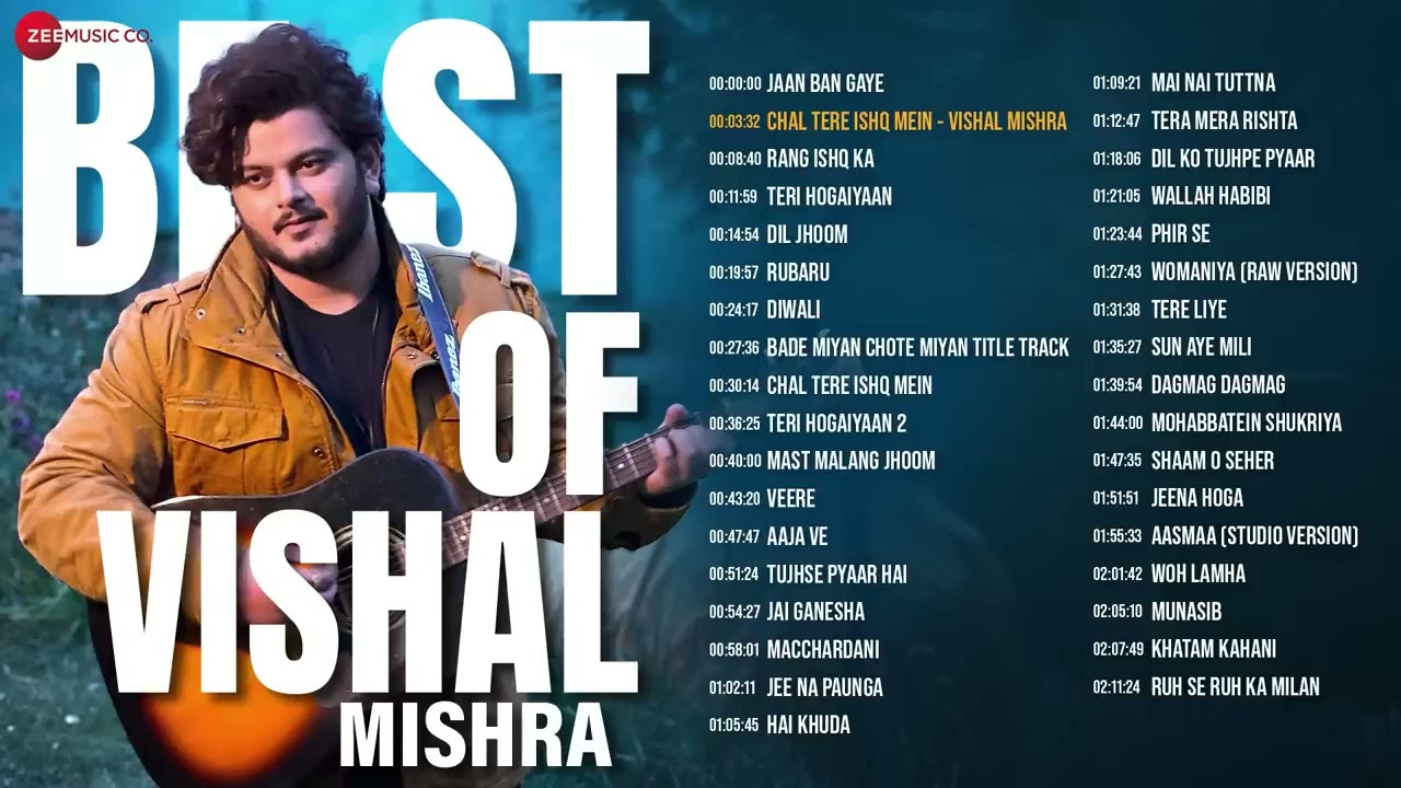 Best of Vishal Mishra 🎵 2 Hours Non Stop 🎵 Jaan Ban Gaye, Chal Tere Ishq Mein, Teri Hogaiyaan & More