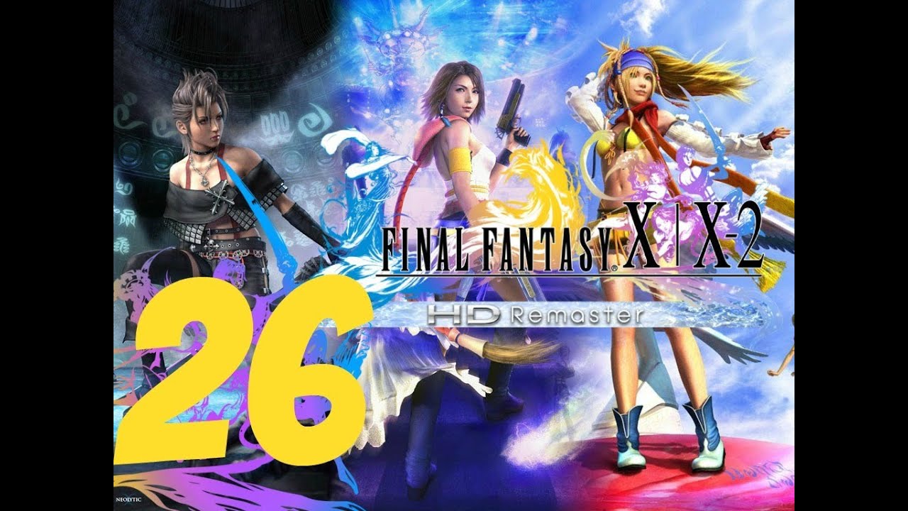Final Fantasy X-2 HD Remaster English Walkthrough Part 26 - Last Gatekeepers & Secret Cave