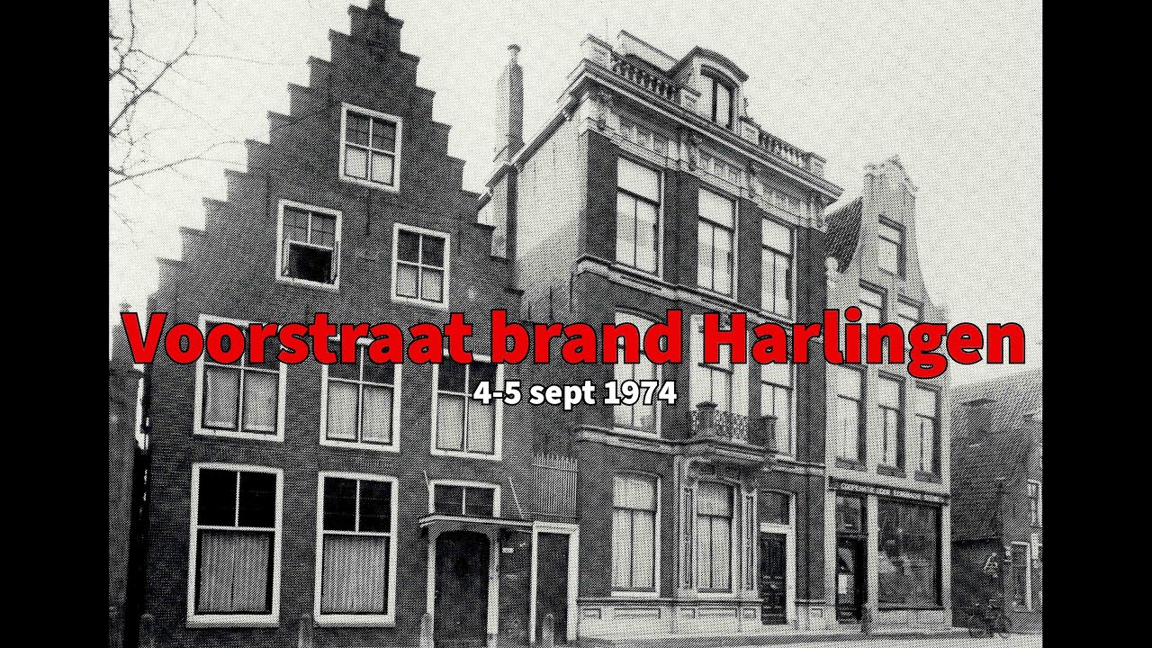 2024 CZV 13 de Voorstraat brand 1974 Harlingen