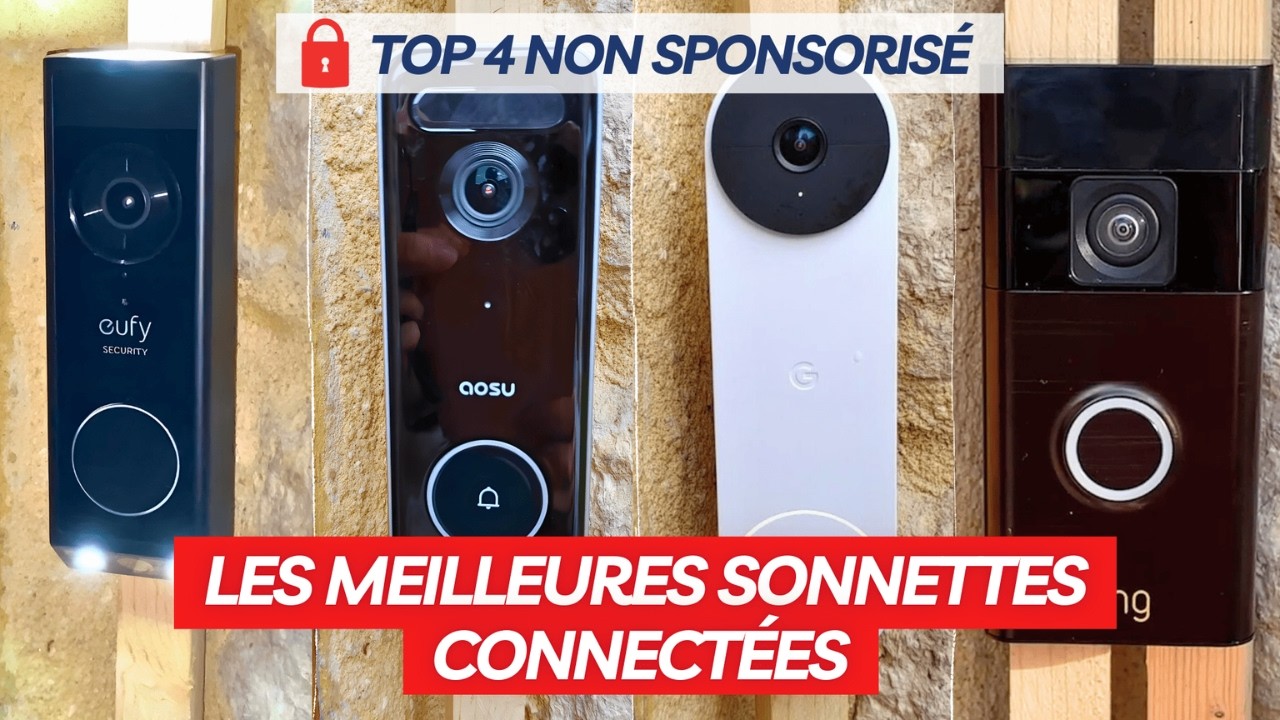 Top 4 des meilleures sonnettes connectées en 2026 !