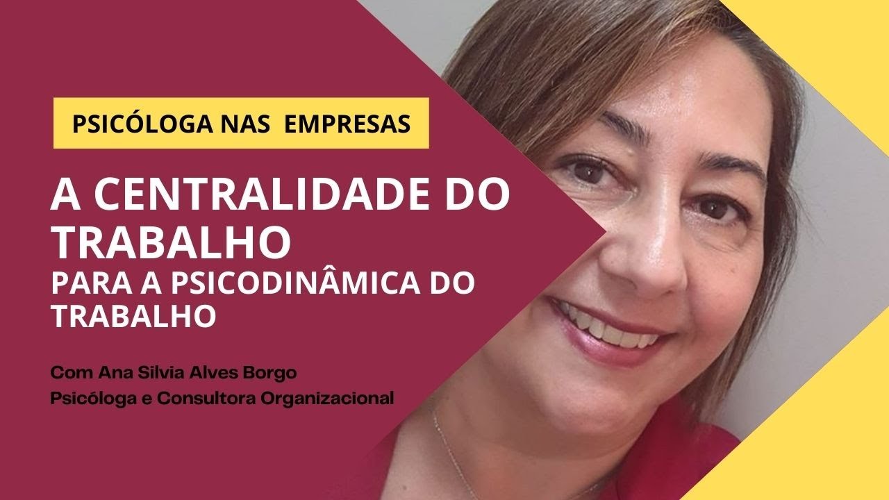 Centralidade do Trabalho para a Psicodinâmica do Trabalho