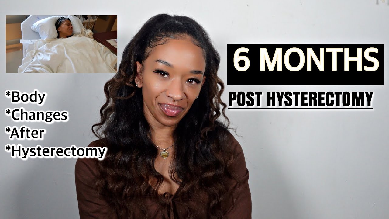 LIFE UPDATE: HOW MY BODY CHANGED AFTER MY HYSTERECTOMY