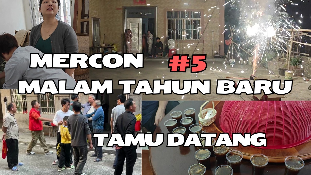 Pasang Mercon, Tamu Datang, Malam Tahun Baru di Kampung, Part 5