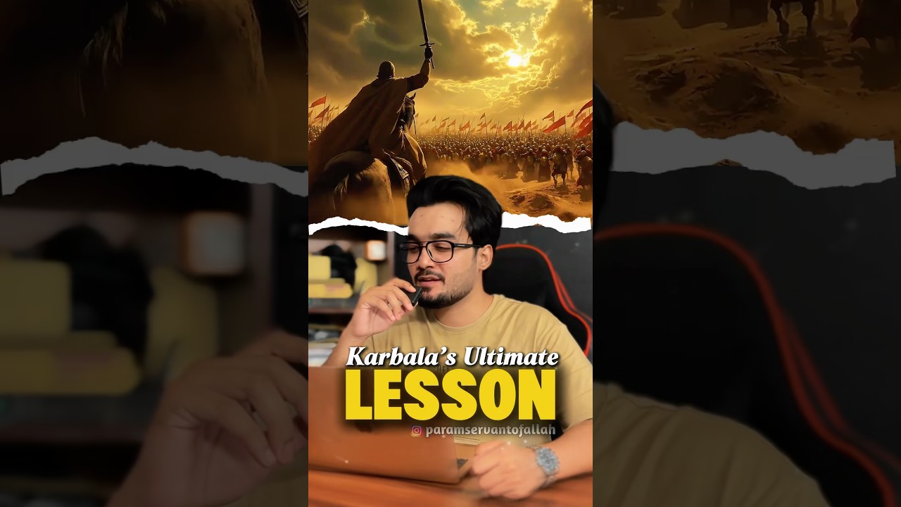 Ultimate Lesson of Karbala 🔥 #shorts #ytshorts
